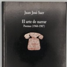 Libri di seconda mano: EL ARTE DE NARRAR, POEMAS 1960-1987. JUAN JOSÉ SAER.