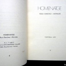 Libros de segunda mano: HOMENATGE, ROSA SÁNCHEZ I MORALES. TORTOSA, 1977. POESÍA (XÀTIVA 1928 - TORTOSA 2023). RARO Y ESCASO