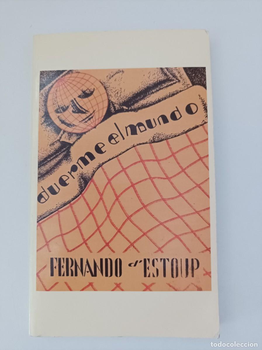 Libros de segunda mano: DUERME EL MUNDO. Fernando D'Estoup. Naus&iacute;ca&auml;. Murcia. 2002.