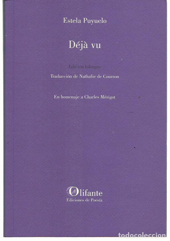 Gebrauchte B&uuml;cher: Estela PUYUELO : D&eacute;ja vu. (Edici&oacute;n biling&uuml;e en franc&eacute;s. En homenaje a Charles M&eacute;rigot. 2023)