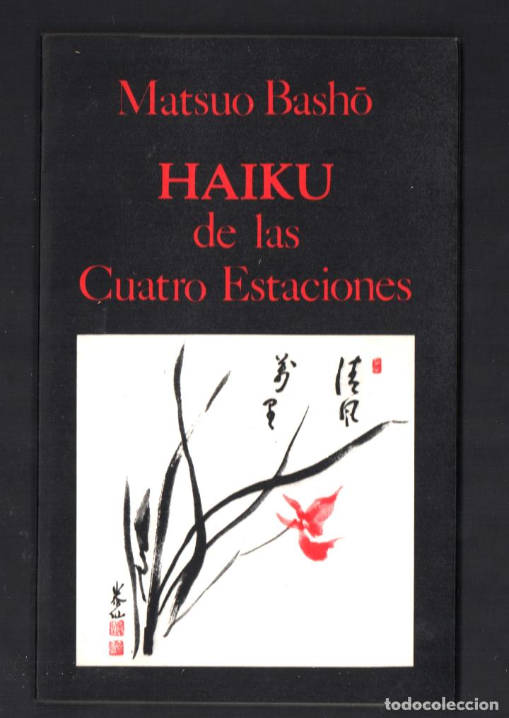 Libri di seconda mano: MATSUO BASH&Oacute; HAIKUS DE LAS CUATRO ESTATACIONES ED MIRAGUANO 2003 4&ordf; EDICI&Oacute;N ISBN 84-85639-33-2