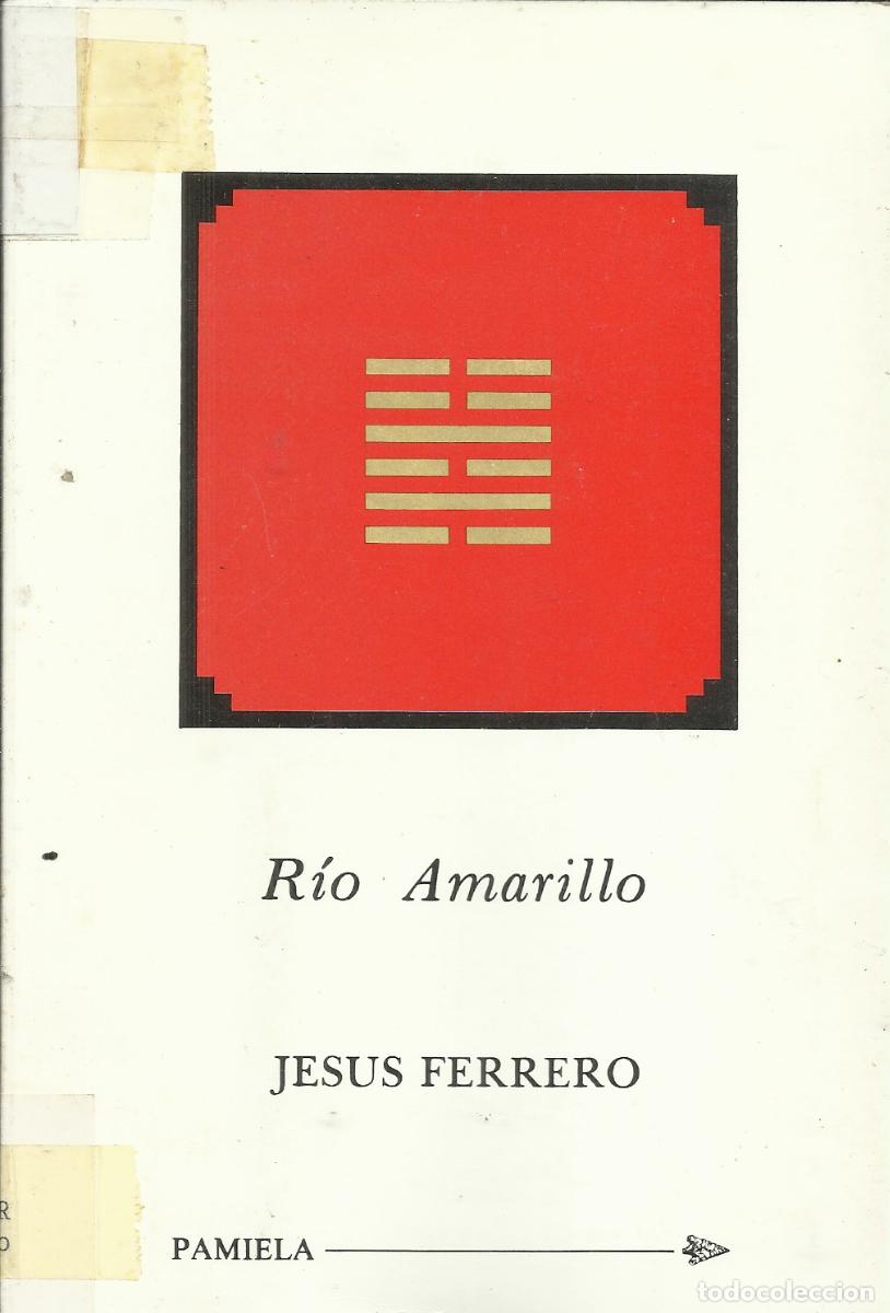 Libros de segunda mano: R&iacute;o Amarillo / Jes&uacute;s Ferrero - Foto 1