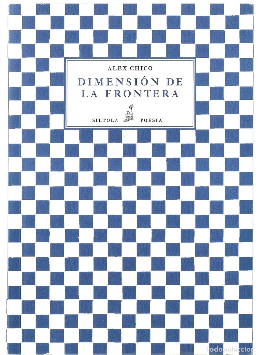 Libri di seconda mano: Alex CHICO : Dimensi&oacute;n de la frontera. (La Isla de Siltol&aacute;, 2011)