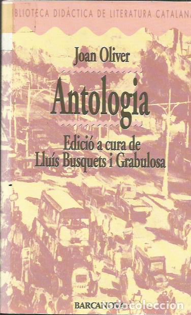 Libros de segunda mano: Antolog&iacute;a / Joan Oliver. - Foto 1