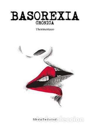 Libros de segunda mano: BASOREXIA CR&Oacute;NICA - THORMENTAZO - Foto 1