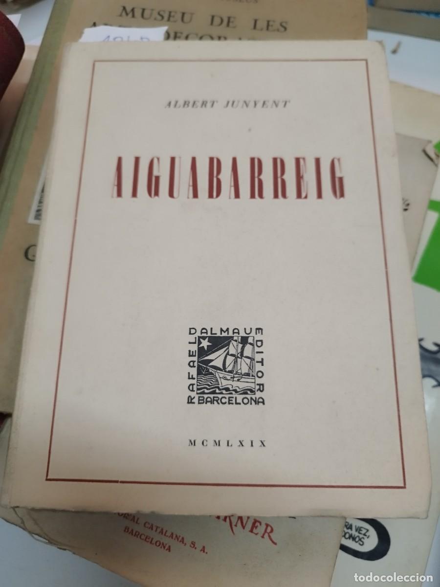 Libros de segunda mano: Aiguabarreig. - Junyent, Albert. - Foto 1