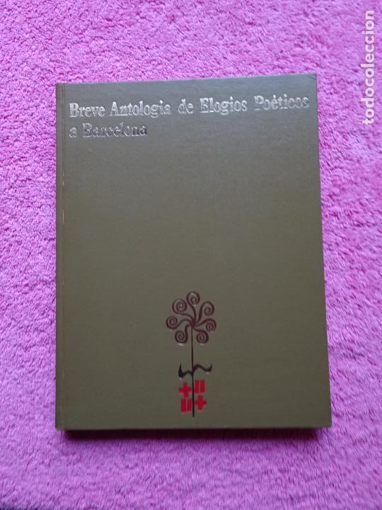 Livres d'occasion: breve antolog&iacute;a de elogios po&eacute;ticos a barcelona 1969 ayuntamiento de barcelona