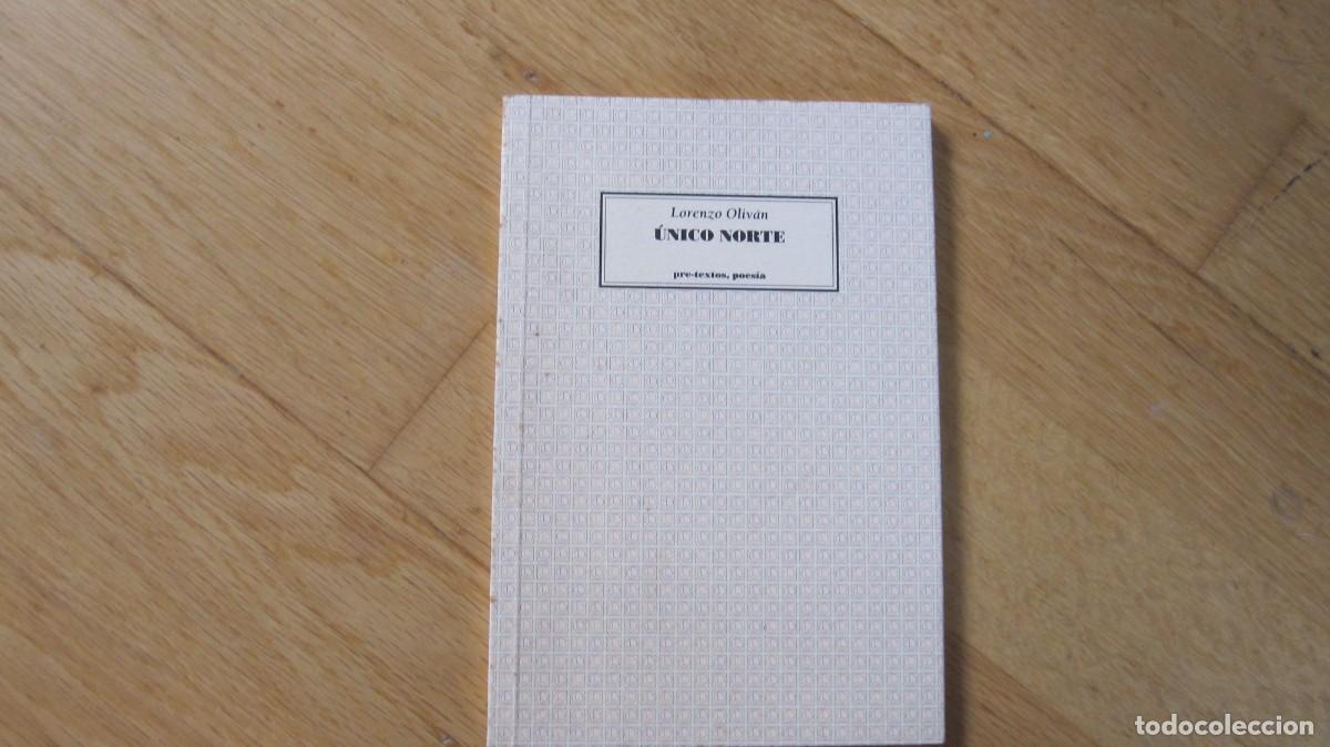Libros de segunda mano: &Uacute;nico norte, de Lorenzo Oliv&aacute;n - Foto 1