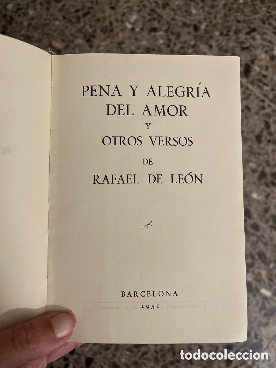 Libros de segunda mano: Pena y alegr&iacute;a del amor. Rafael de Le&oacute;n - Foto 2