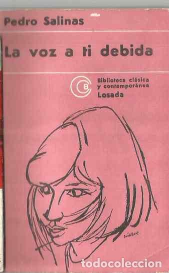 Libros de segunda mano: PEDRO SALINAS. LA VOZ A TI DEBIDA. LOSADA - Foto 1