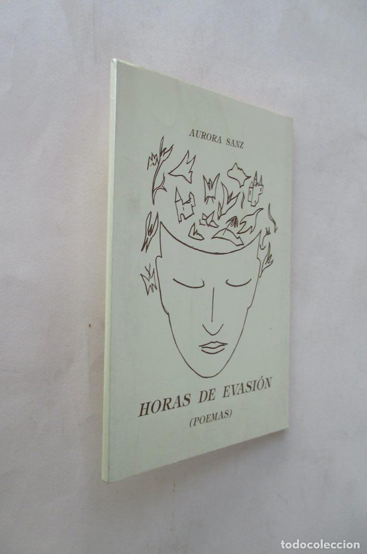 Libros de segunda mano: HORAS DE EVASION - AURORA SANZ