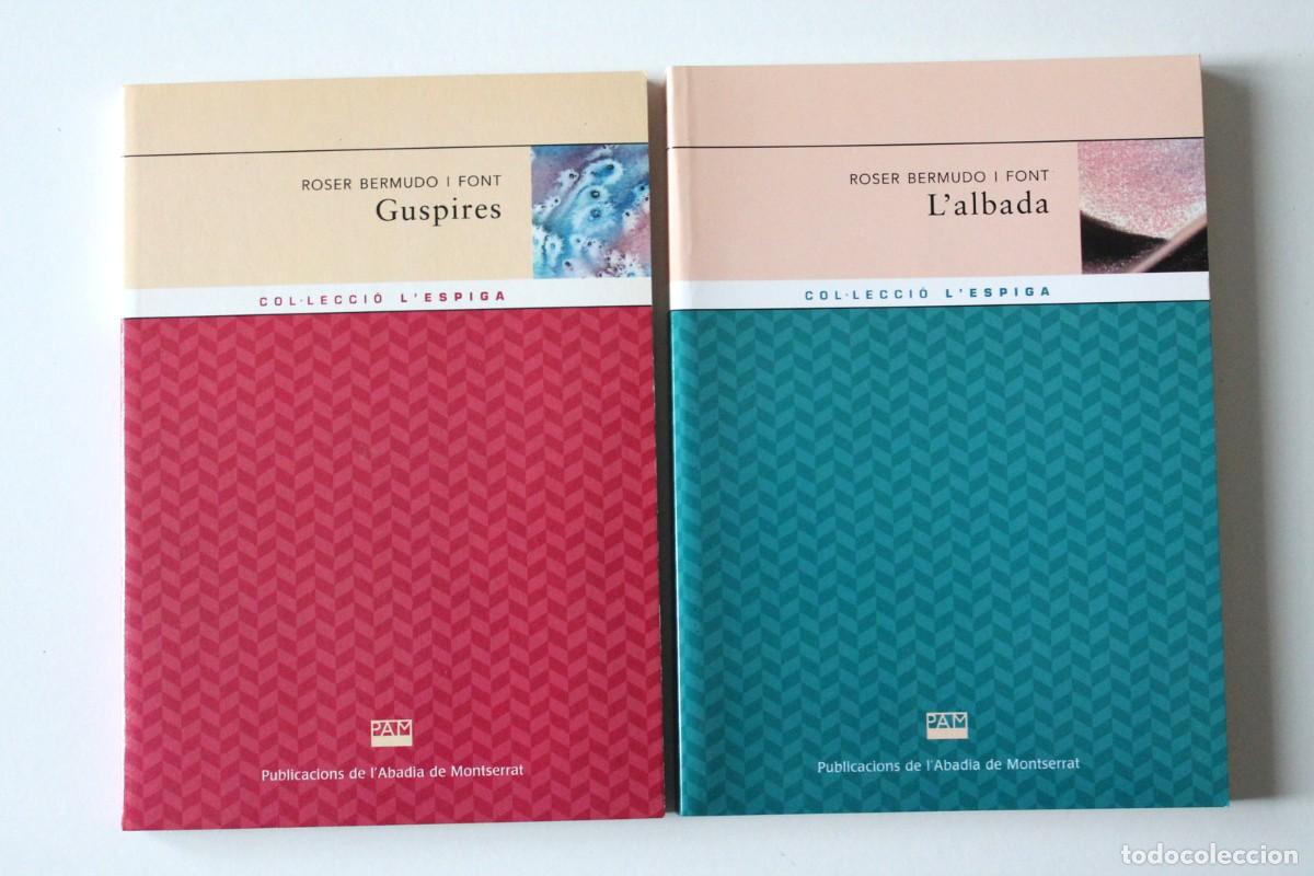 Livros em segunda m&atilde;o: Rose Bermudo i Font - L'albada + Guspires - Publicacions Abadia Montserrat