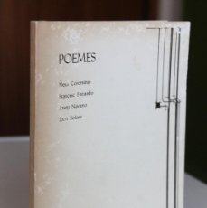 Libri di seconda mano: POEMES. NEUS COROMINAS. FRANCESC FERRANDO. JOSEP NAVARRO. JOAN SOLANA. OLOT 1981