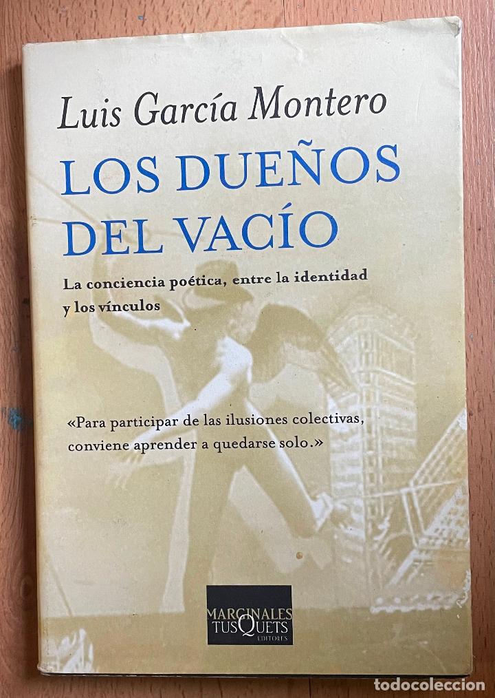 Libros de segunda mano: LOS DUE&Ntilde;OS DEL VACIO, Luis Garcia Montero - Foto 1