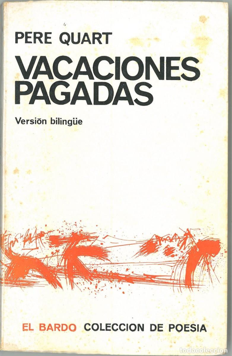 Libros de segunda mano: Vacaciones pagadas - Quart, Pere - Foto 1