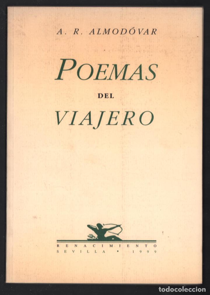 Libros de segunda mano: A.R ALMOD&Oacute;VAR POEMAS DEL VIAJERO ED RENACIMIENTO 1999 1&ordf; EDICI&Oacute;N ISBN 84-89371-59-8 OCHO POEMAS