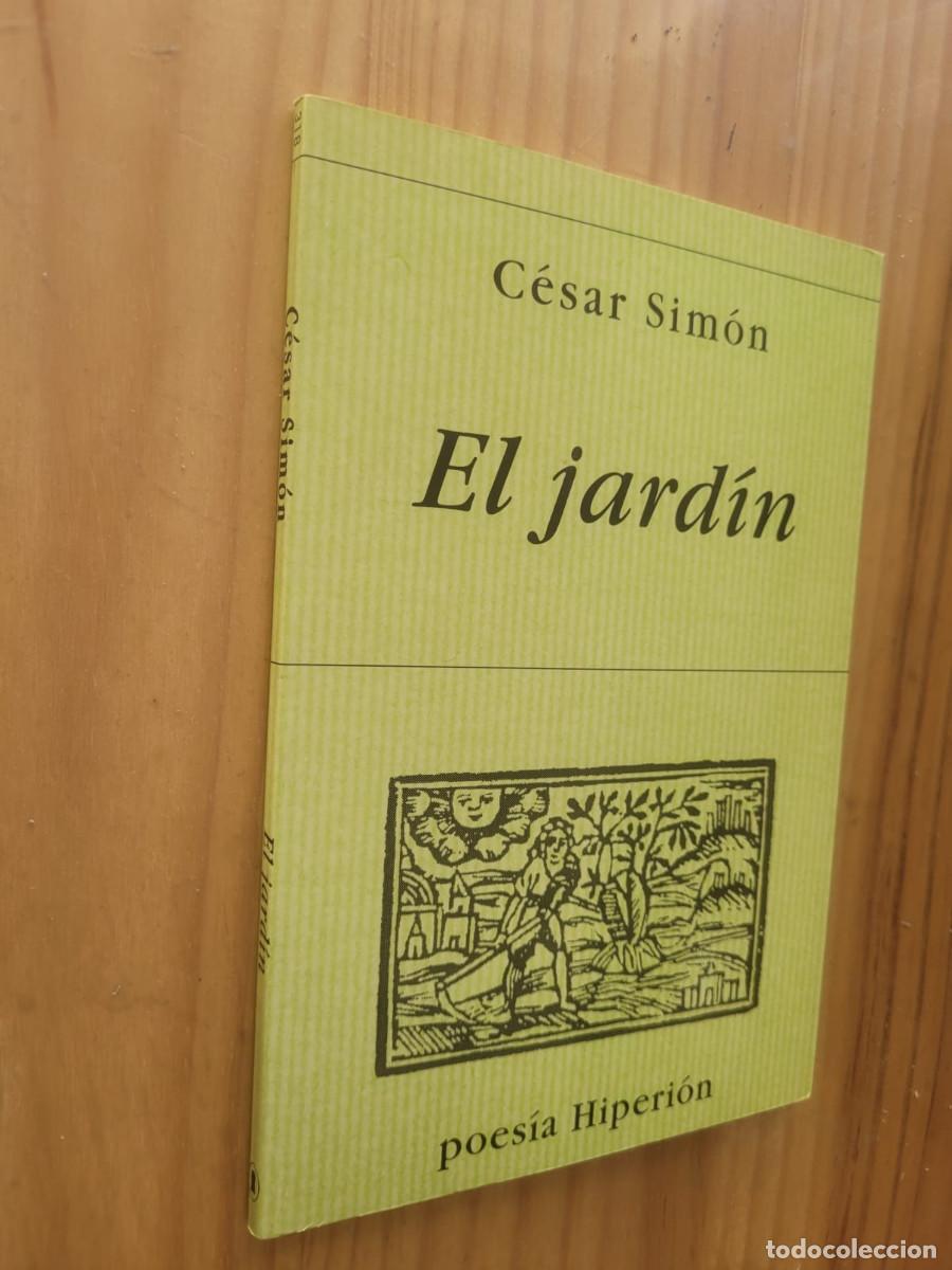 Libros de segunda mano: EL JARDIN - CESAR SIM&Oacute;N - Foto 1