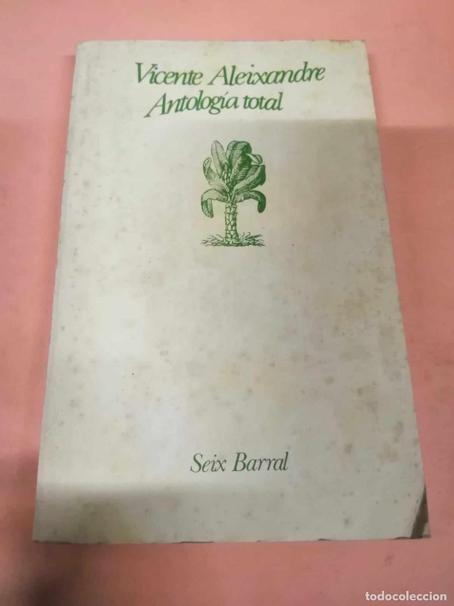 Libros de segunda mano: ANTOLOGIA TOTAL (VICENTE ALEIXANDRE) - Foto 1