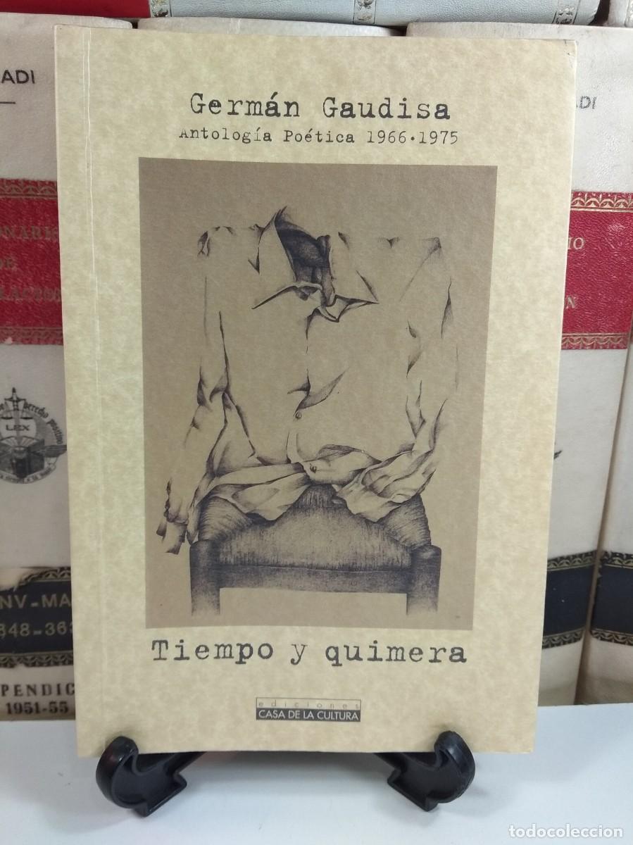 Libri di seconda mano: GERM&Aacute;N GAUDISA. ANTOLOG&Iacute;A PO&Eacute;TICA 1966-1975. TIEMPO Y QUIMERA.