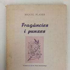 Libros de segunda mano: FRAGANCIES I PUNXES. MIQUEL PLANES. BARCELONA 1972. 020823