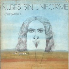 Libros de segunda mano: E. CHINARRO. NUBES SIN UNIFORME. 1977