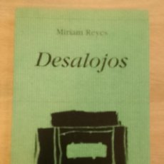 Libros de segunda mano: MYRIAM REYES: DESALOJOS (HIPERIÓN. 2008)