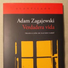 Libros de segunda mano: ADAM ZAGAJEWSKI. VERDADERA VIDA. POESÍA POLACA. POLONIA.