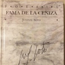 Libros de segunda mano: JUVENAL SOTO. FAMA DE LA CENIZA. 1.ª EDICIÓN. POESÍA ESPAÑOLA. MÁLAGA. ANDALUCÍA.