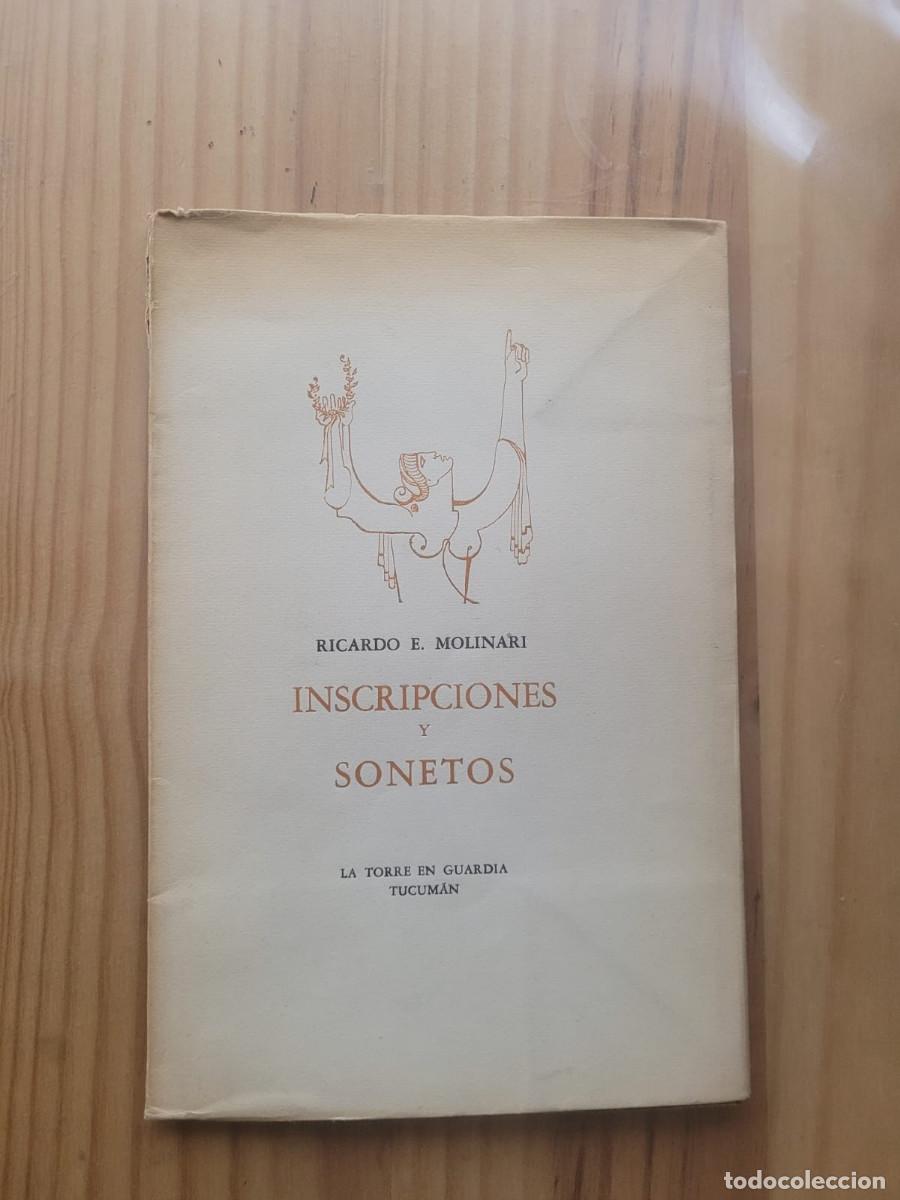 Libros de segunda mano: INSCRIPCIONES Y SONETOS - RICARDO E. MOLINARI - Foto 1