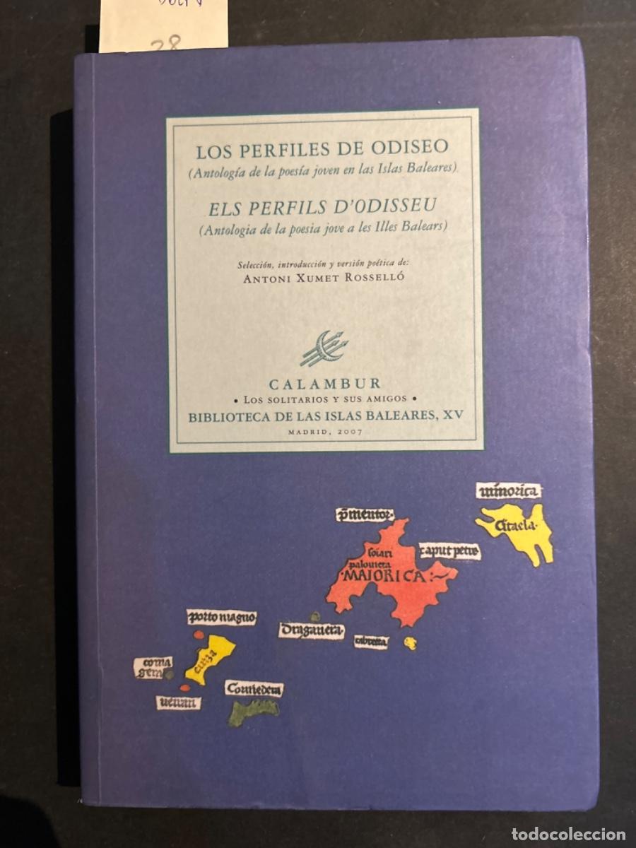 Libros de segunda mano: LOS PERFILES DE ODISEO, ANTOLOGIA DE LA POESIA JOVEN EN LAS ISLAS BALEARES, ANTONI XUMET