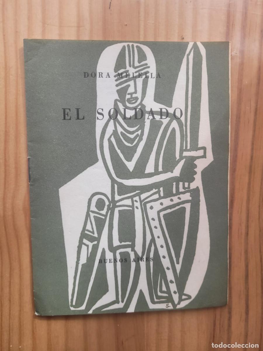 Libros de segunda mano: EL SOLDADO - DORA MELELLA - Foto 1