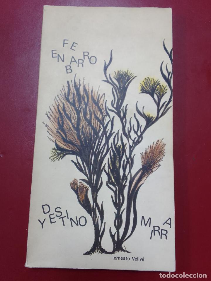 Second hand books: Ernesto Vellv&eacute; Bueno: Mirra, fe en barro y destino (Editorial Irmayol. 1971. Dedicado por el autor)