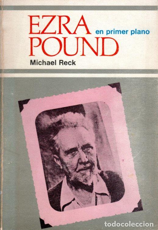 Libros de segunda mano: EZRA POUND EN PRIMER PLANO - MICHAEL RECK - Foto 1