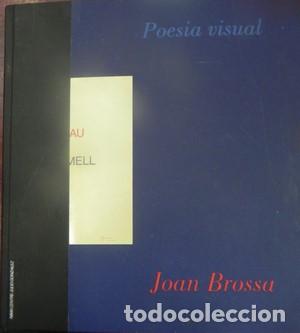 Libros de segunda mano: Poesia visual-JOAN BROSSA. Ivam Centre Julio Gonzalez 4 novembre 1997-4 Gener 1998 - BROSSA, JOAN