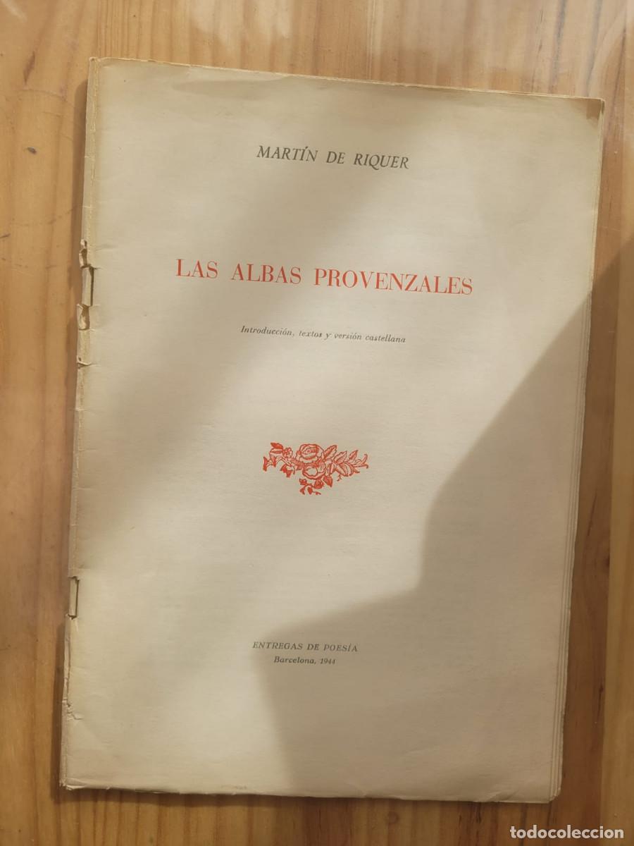 Livres d'occasion: LAS ALBAS PROVENZALES, INTRODUCCI&Oacute;N, TEXTOS Y VERSI&Oacute;N CASTELLANA - MART&Iacute;N DE RIQUER