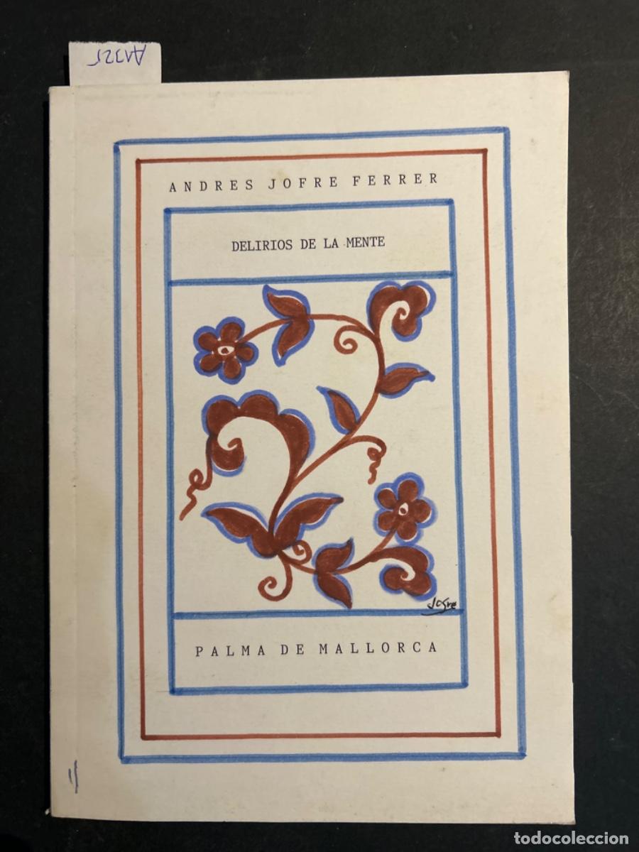 Libros de segunda mano: DELIRIOS DE LA MENTE, ANDRES JOFRE FERRER - Foto 1