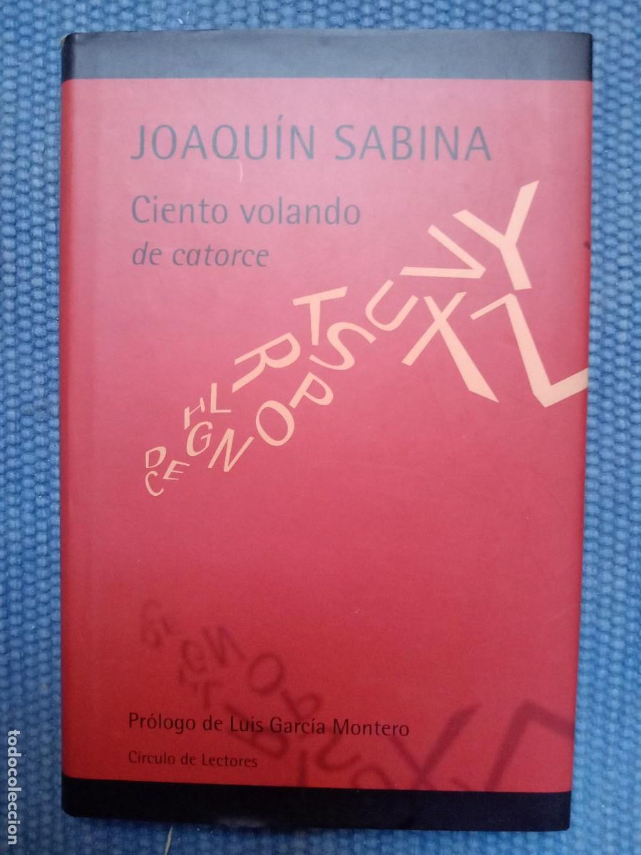 Libros de segunda mano: Sabina, Joaqu&iacute;n: Ciento volando de catorce - Foto 1