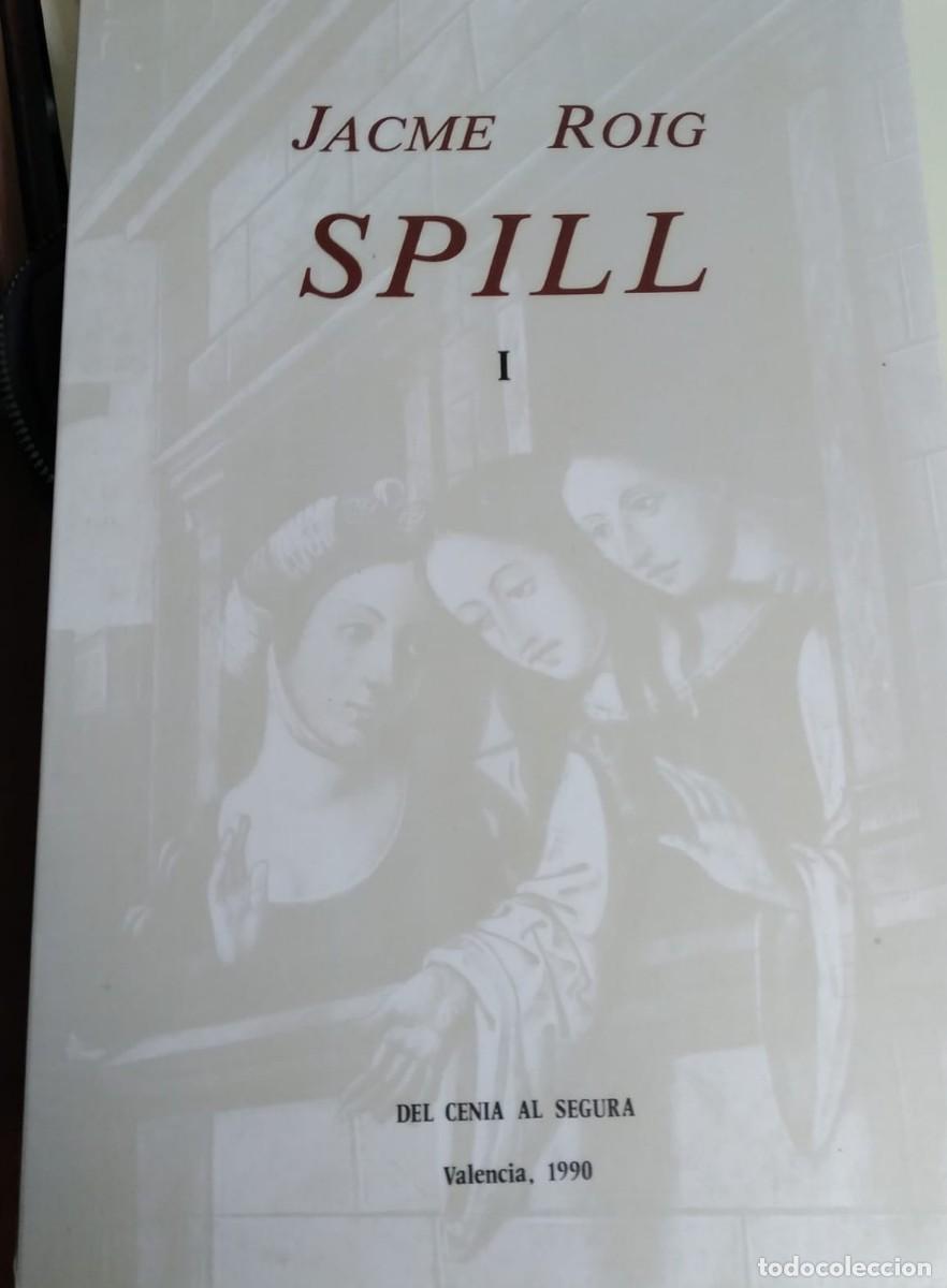 Libros de segunda mano: SPILL, JACME ROIG 3 TOMOS - Foto 1
