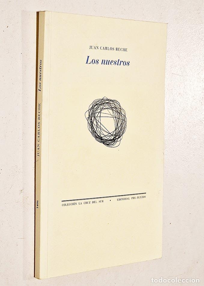 Libros de segunda mano: LOS NUESTROS - RECHE, Juan Carlos - Foto 1