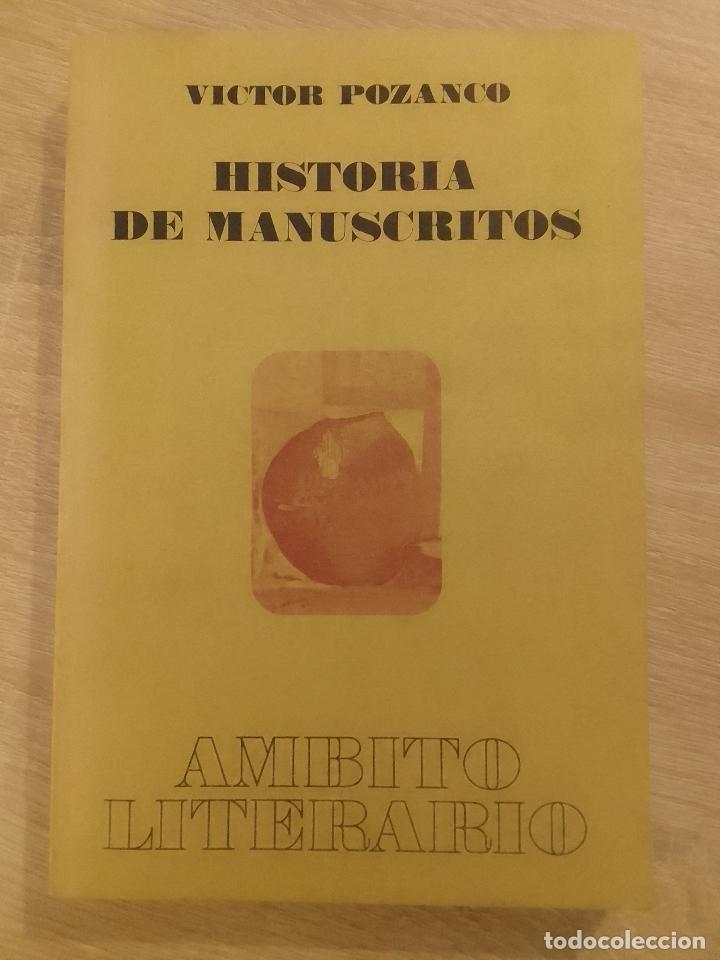 Second hand books: V&iacute;ctor Pozanco: Historia de manuscritos (&Aacute;mbito Literario. 1977. Dedicado por el autor)