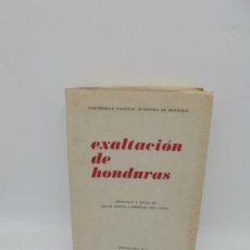Libros de segunda mano: EXALTACION DE HONDURAS. ANTOLOGIA. SELECCION DE OSCAR ACOSTA Y POMPEYO DEL VALLE. 1971. PAGS : 333.