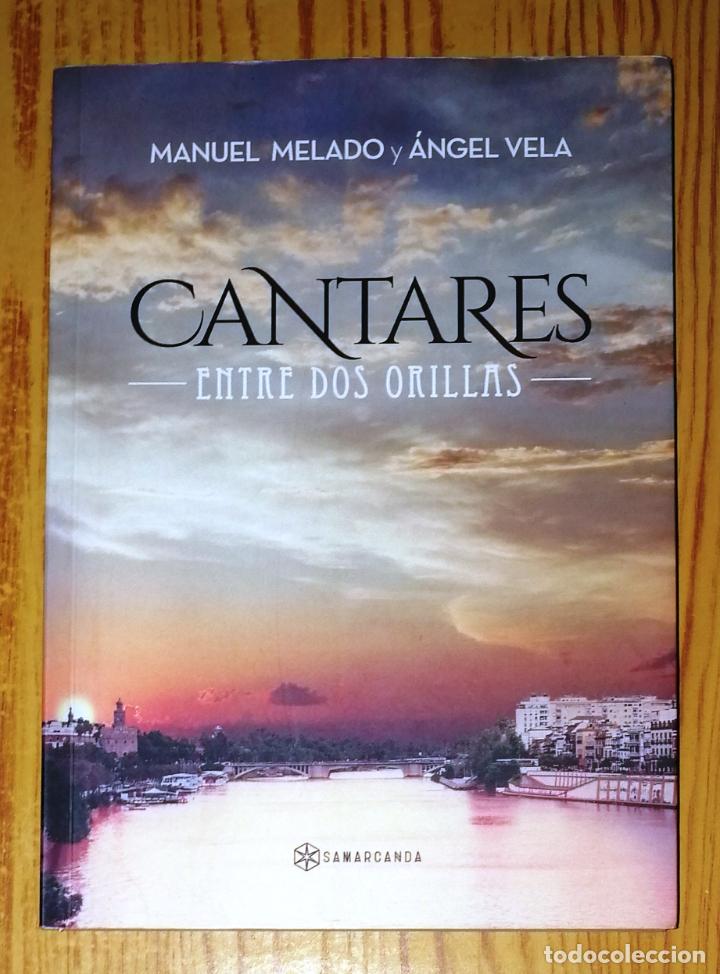 Gebrauchte B&uuml;cher: CANTARES : Entre dos orillas / Manuel Melado y &Aacute;ngel Vela. - 1&ordf; ed. - Samarcanda, 2016