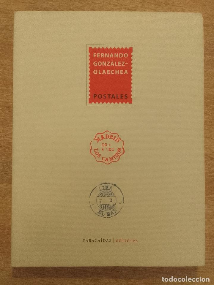 Libros de segunda mano: Fernando Gonz&aacute;lez-Olaechea: Postales (Paraca&iacute;das Editores. 2014. Dedicado por el autor)