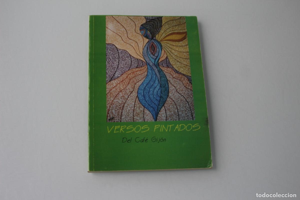 Libros de segunda mano: VERSOS PINTADOS CAFE GIJON - Foto 1