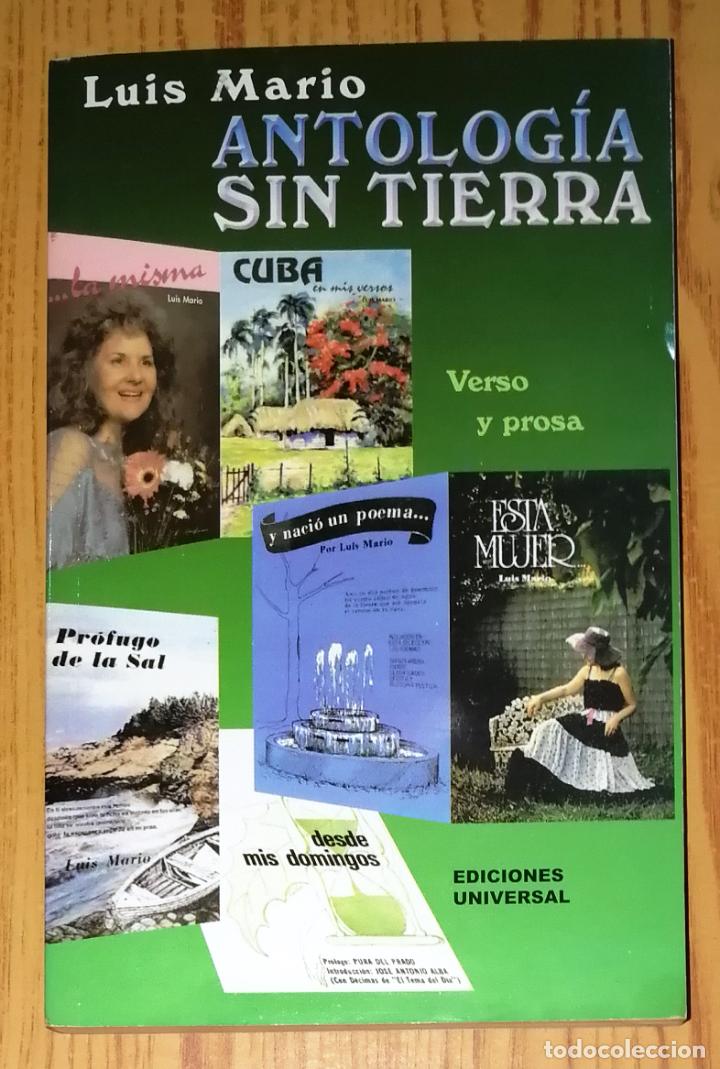Gebrauchte B&uuml;cher: ANTOLOG&Iacute;A SIN TIERRA : (Verso y Prosa) / Luis Mario.- 1&ordf; ed.- Miami : Eds. Universal, 2001