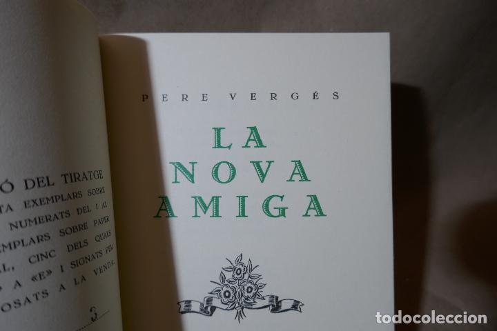 Libros de segunda mano: PERE VERG&Eacute;S. LA NOVA AMIGA - Foto 9