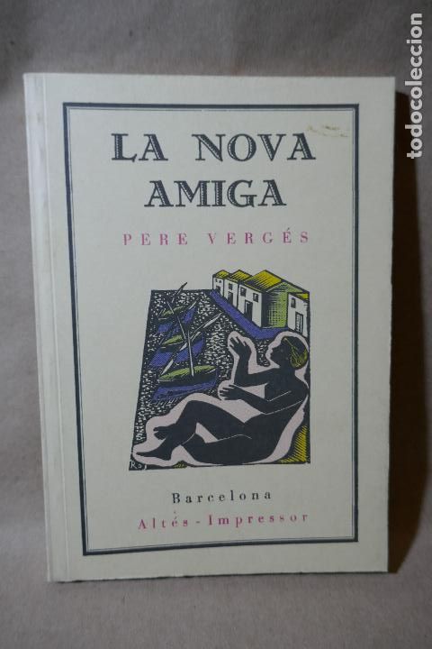 Libros de segunda mano: PERE VERG&Eacute;S. LA NOVA AMIGA - Foto 1