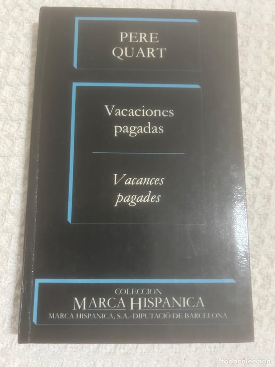 Libros de segunda mano: VACACIONES PAGADAS. PERE QUART. BILINGUE. - Foto 1