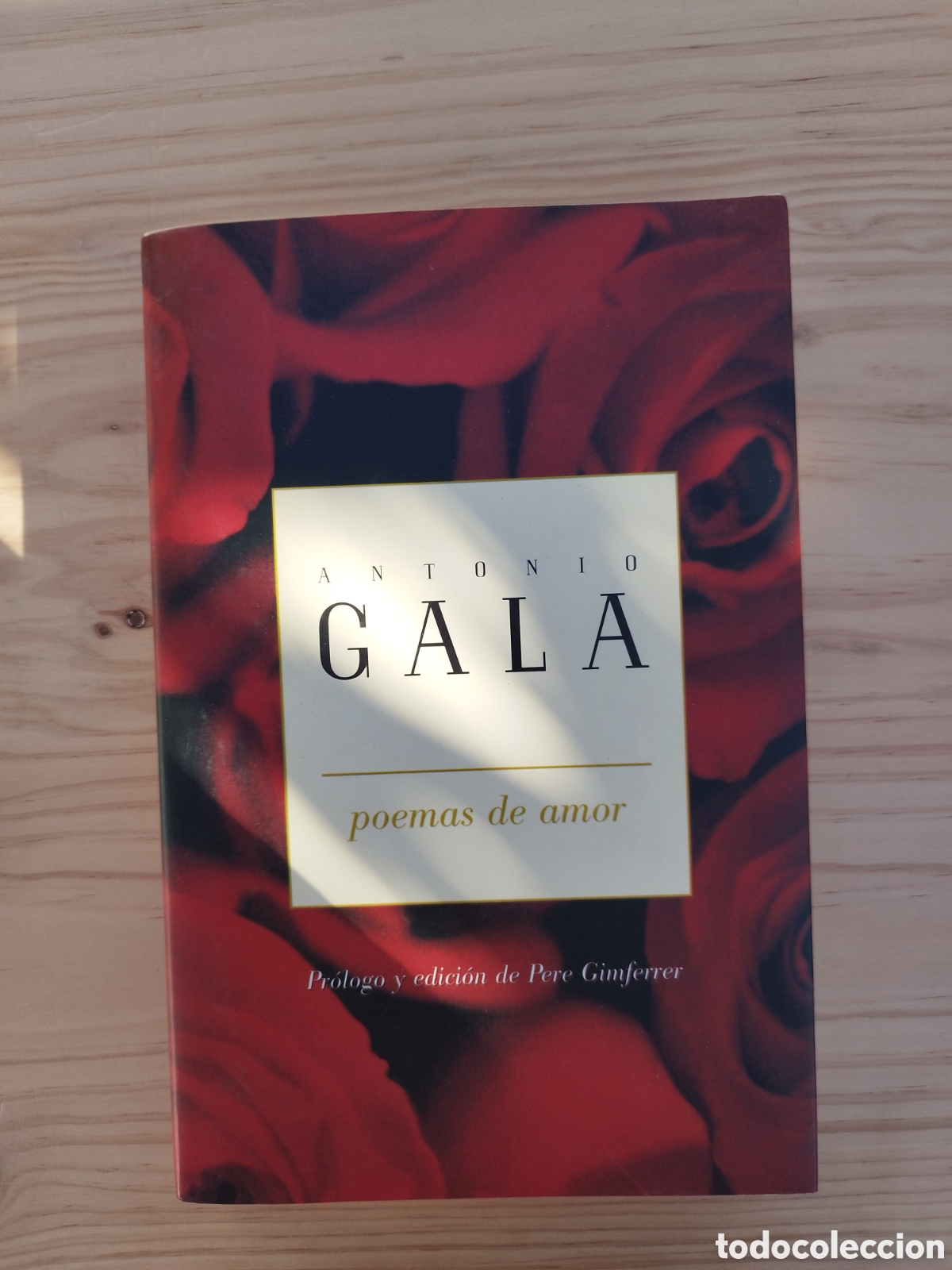 Libros de segunda mano: Antonio Gala - Poemas de amor Editorial Planeta, 1997