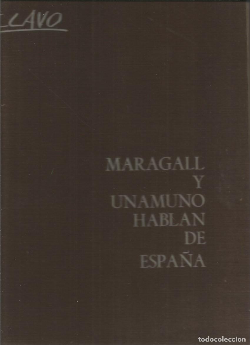 Libros de segunda mano: MARAGALL Y UNAMUNO HABLAN DE ESPA&Ntilde;A-ILUSTRACIONES CLAVO-NUMERADO